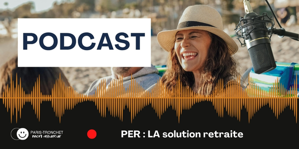 PODCAST PER : LA solution retraite