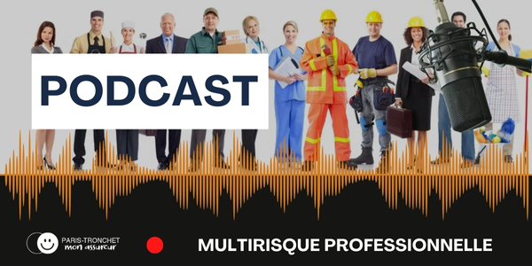 PODCAST : L'Assurance Multirisque Professionnelle