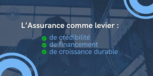 L’assurance : un levier de confiance et de croissance pour votre PME