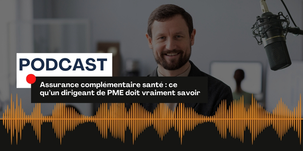 Assurance complémentaire santé salariés : ce qu’un dirigeant de PME doit vraiment savoir