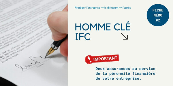 Assurance Homme Clé et Assurance IFC : fiche mémo #2