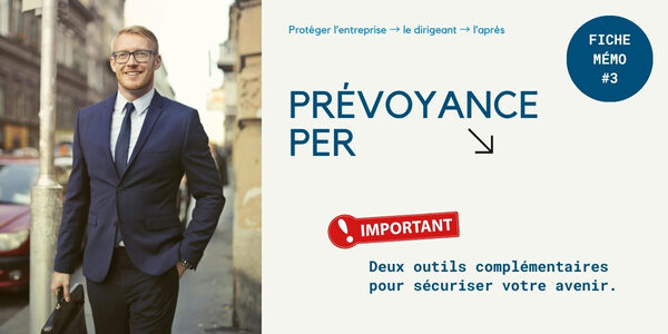 Prévoyance Dirigeant et PER : fiche mémo #3