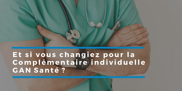 Pourquoi opter pour GAN Assurances Santé Individuelle ?